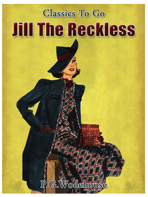Title details for Jill the Reckless by P. G. Wodehouse - Available